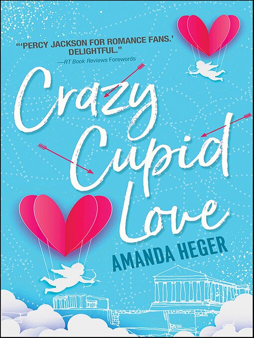 Title details for Crazy Cupid Love by Amanda Heger - Available